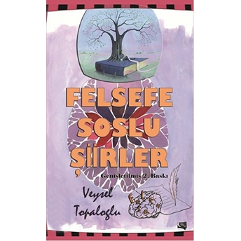 Felsefe Soslu Şiirler Veysel Topaloğlu