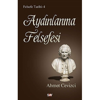 Felsefe Tarihi 4 - Aydınlanma Felsefesi Ahmet Cevizci