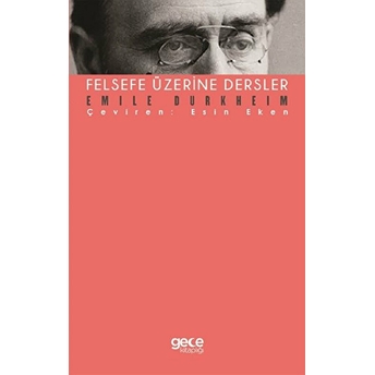 Felsefe Üzerine Dersler - Emıle Durkheım