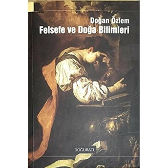 Felsefe Ve Doğa Bilimleri Doğan Özlem