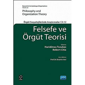 Felsefe Ve Örgüt Teorisi: Örgüt Sosyolojilerinde Araştırmalar-Robert Chıa