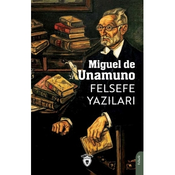 Felsefe Yazıları Miguel De Unamuno