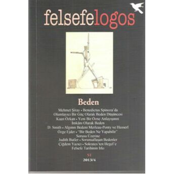 Felsefelogos - Beden