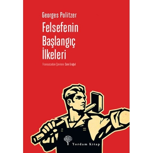 Felsefenin Başlangıç Ilkeleri Georges Politzer