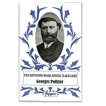 Felsefenin Başlangıç Ilkeleri Georges Politzer