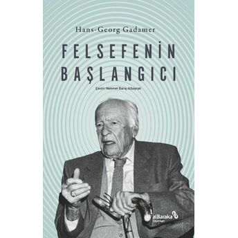 Felsefenin Başlangıcı Hans-Georg Gadamer