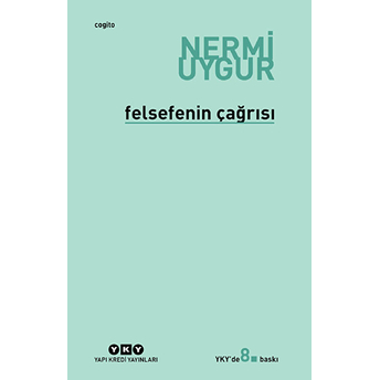 Felsefenin Çağrısı Nermi Uygur