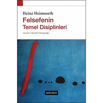 Felsefenin Temel Disiplinleri Heinz Heimsoeth