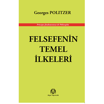 Felsefenin Temel Ilkeleri Georges Politzer