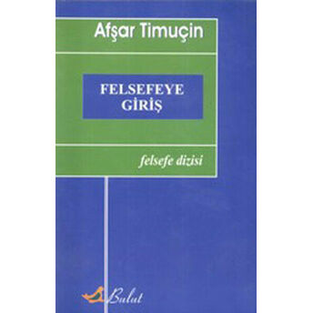 Felsefeye Giriş Afşar Timuçin