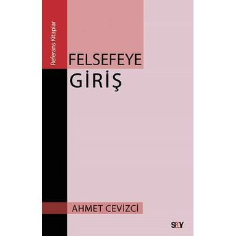 Felsefeye Giriş Ahmet Cevizci