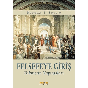 Felsefeye Giriş Douglas J. Soccio