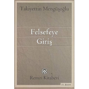 Felsefeye Giriş Takiyettin Mengüşoğlu