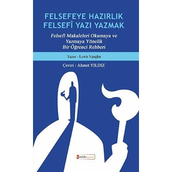 Felsefeye Hazırlık Felsefi Yazı Yazmak Lewis Vaughn