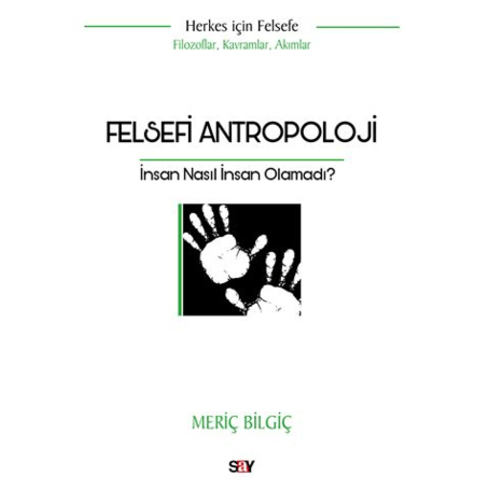 Felsefi Antropoloji Meriç Bilgiç