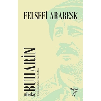 Felsefi Arabesk Nikolay Buharin