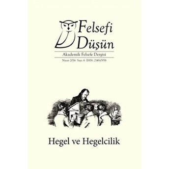 Felsefi Düşün Akademik Felsefe Dergisi Sayı: 6 - Nisan 2016 Kolektif