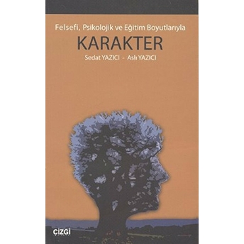 Felsefi, Psikolojik Ve Eğitim Boyutlarıyla Karakter Seyit Coşkun