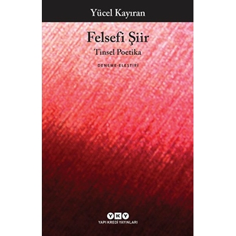 Felsefi Şiir Yücel Kayıran