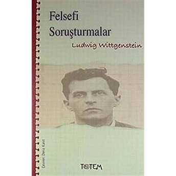 Felsefi Soruşturmalar Ludwig Wittgenstein