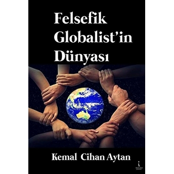 Felsefik Globalist'in Dünyası