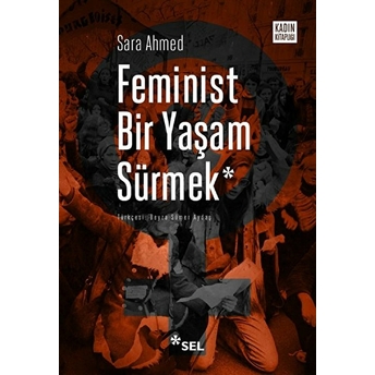 Feminist Bir Yaşam Sürmek Sara Ahmed