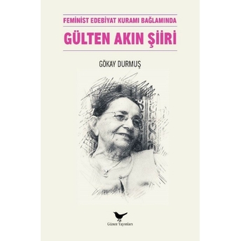 Feminist Edebiyat Kuramı Bağlamında Gülten Akın Şiiri Kollektif