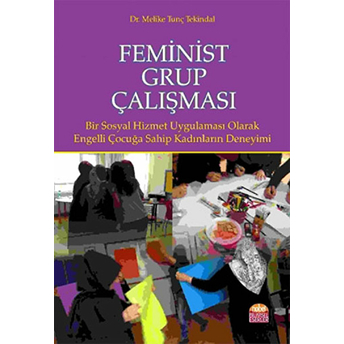 Feminist Grup Çalışması Melike Tunç Tekindal