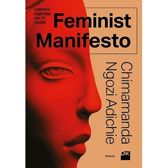 Feminist Manifesto - Kadınların Özgürlüğü Için 15 Madde Chimamanda Ngozi Adichie