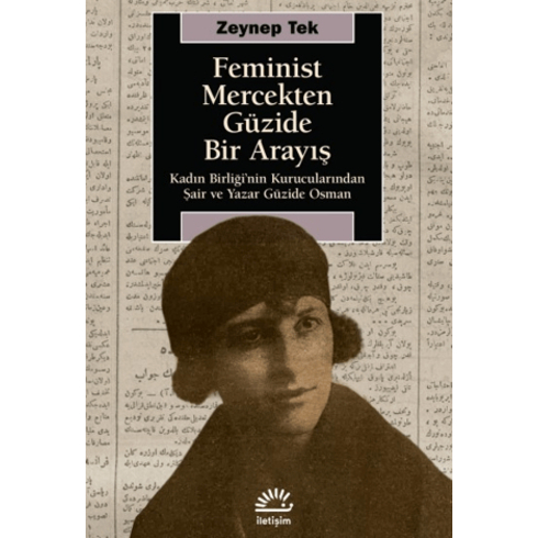 Feminist Mercekten Güzide Bir Arayış Zeynep Tek