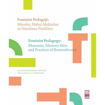 Feminist Pedagoji: Müzelerhafıza Mekanları Ve Hatırlama Pratikleri