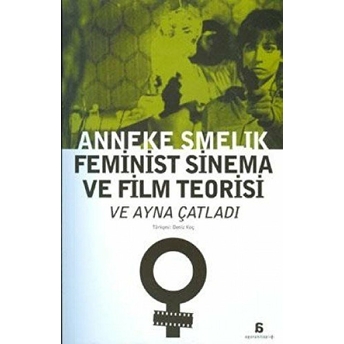 Feminist Sinema Ve Film Teorisi Anneke Smelik