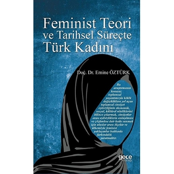 Feminist Teori Ve Tarihsel Süreçte Türk Kadını Emine Öztürk