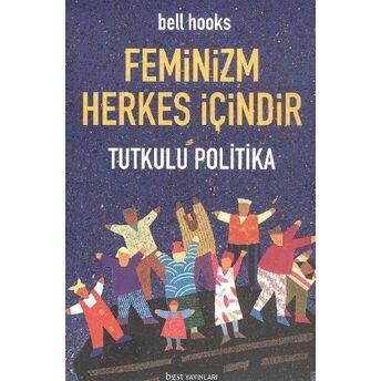 Feminizm Herkes Içindir Tutkulu Politika (Cep Boy) Bell Hooks