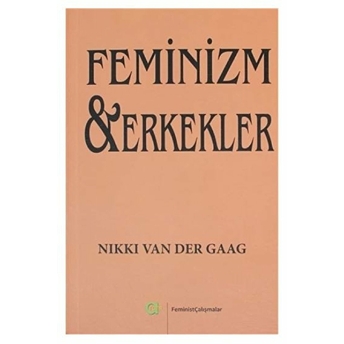 Feminizm Ve Erkekler Nikki Van Der Gaag