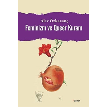 Feminizm Ve Queer Kuram Alev Özkazanç