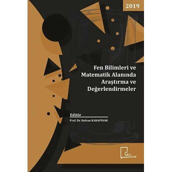 Fen Bilimleri Ve Matematik Alanında Araştırma Ve Değerlendirmeler Kolektif