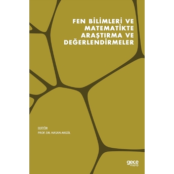 Fen Bilimleri Ve Matematikte Araştırma Ve Değerlendirmeler