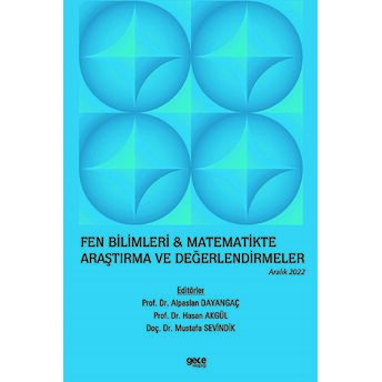 Fen Bilimleri Ve Matematikte Araştırma Ve Değerlendirmeler - Aralık 2022 Kolektif