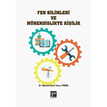 Fen Bilimleri Ve Mühendislikte Kişilik Yonca Toker