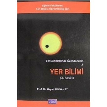 Fen Bilimlerinde Özel Konular 2 Yer Bilimi Hayati Doğanay