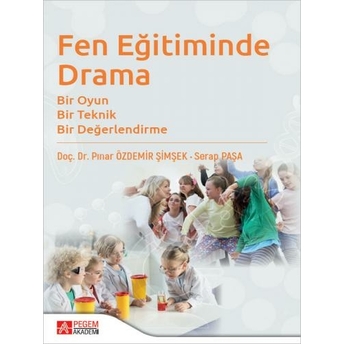 Fen Eğitiminde Drama Pınar Özdemir Şimşek