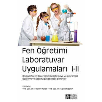 Fen Öğretimi Laboratuvar Uygulamaları I-Ii - Fethiye Karslı