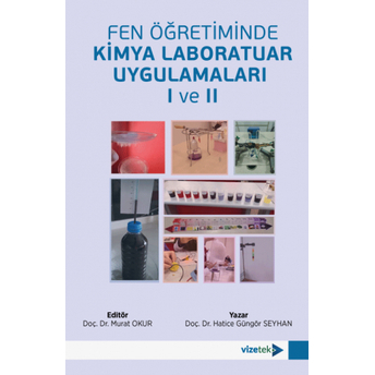 Fen Öğretiminde Kimya Laboratuar Uygulamaları 1 Ve 2 Murat Okur