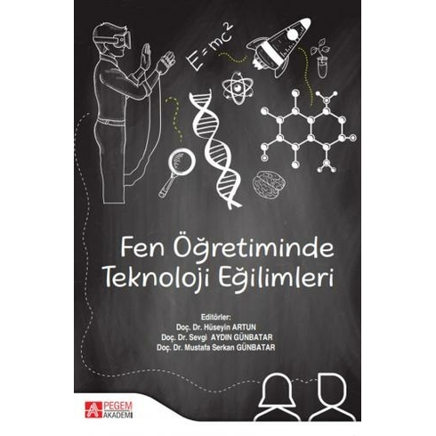 Fen Öğretiminde Teknoloji Eğilimleri -  Ataman Karaçöp - Vedat Bayraktar