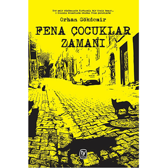 Fena Çocuklar Zamanı