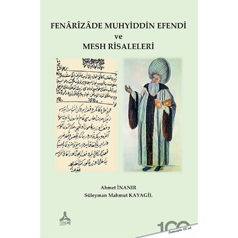 Fenarizade Muhyiddin Efendi Ve Mesh Risaleleri Süleyman Mahmut Kayagil