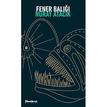 Fener Balığı Nuray Atacık