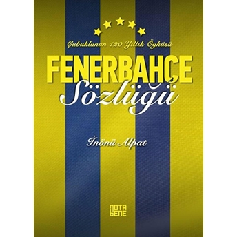 Fenerbahçe Sözlüğü Inönü Alpat