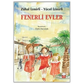 Fenerli Evler Zuhal Izmirli,Yücel Izmirli